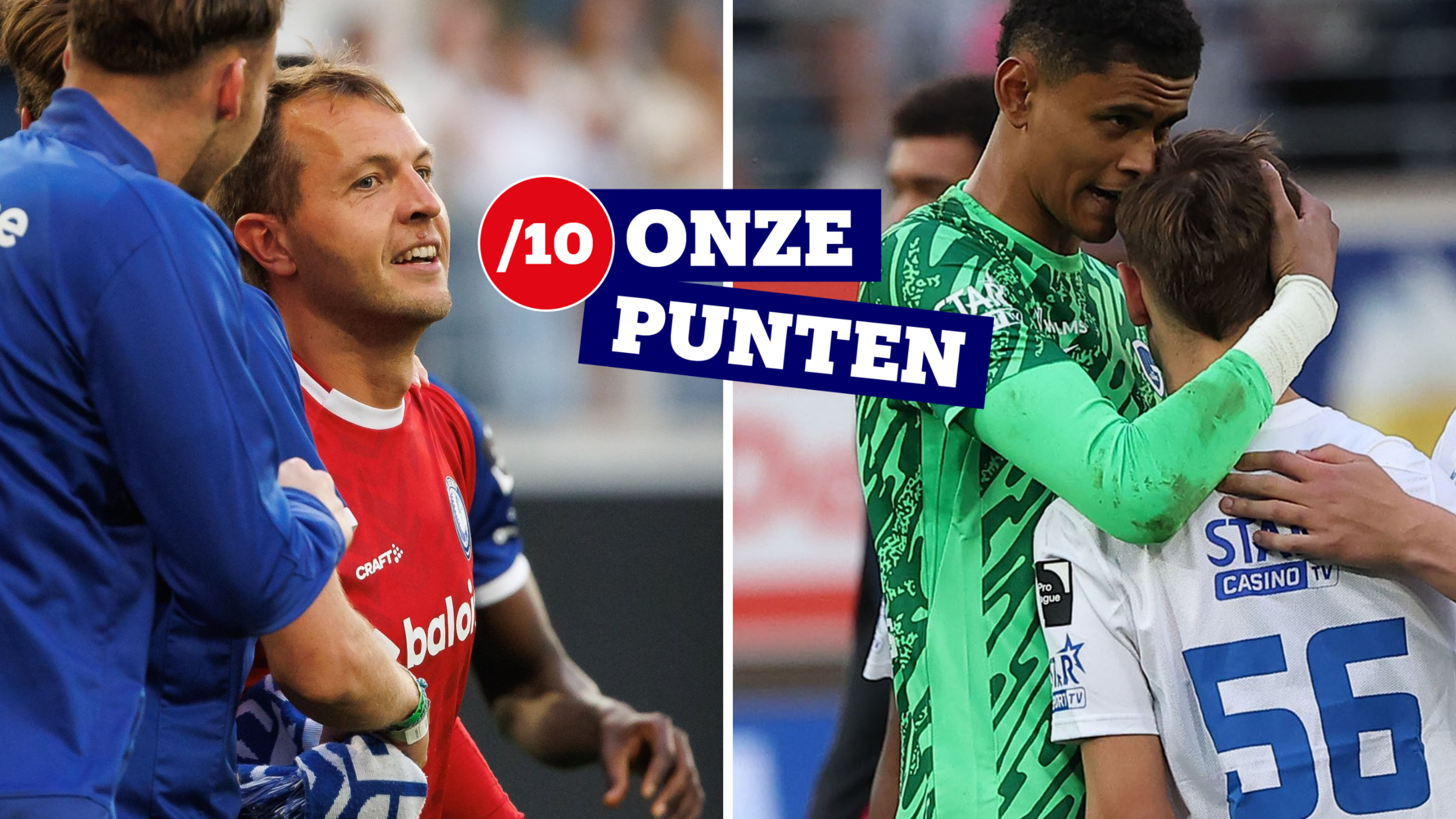 ONZE PUNTEN. “Op zo’n moment... Daar moet je ballen voor hebben”: twee uitblinkers bij AA Gent in barragematch tegen Genk