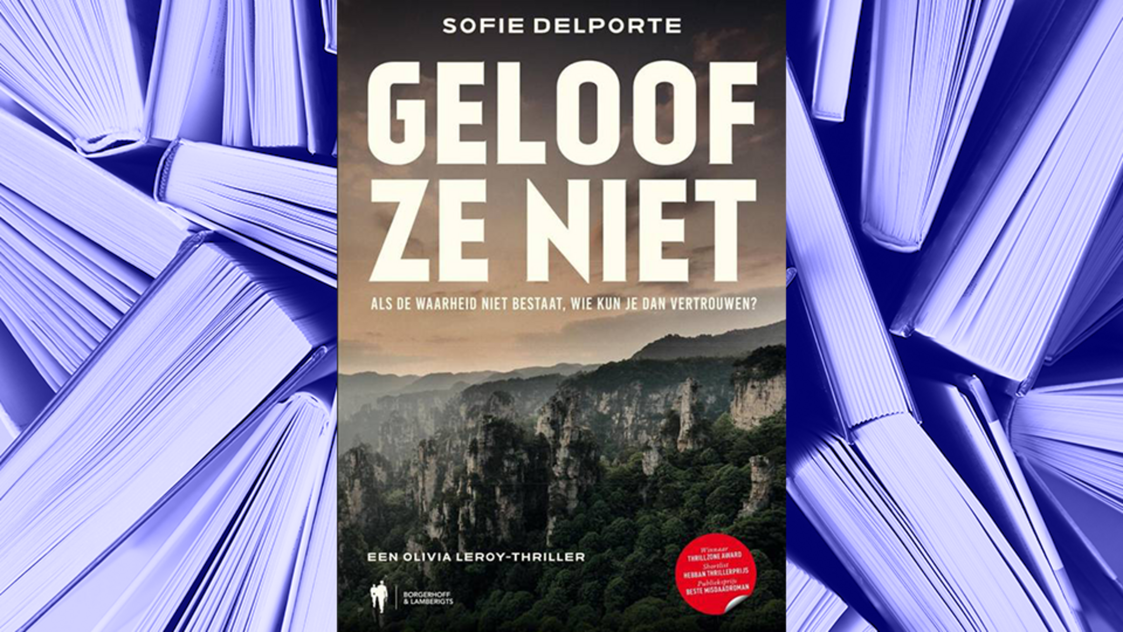 RECENSIE. ‘Geloof ze niet’ van Sofie Delporte: complotdenker