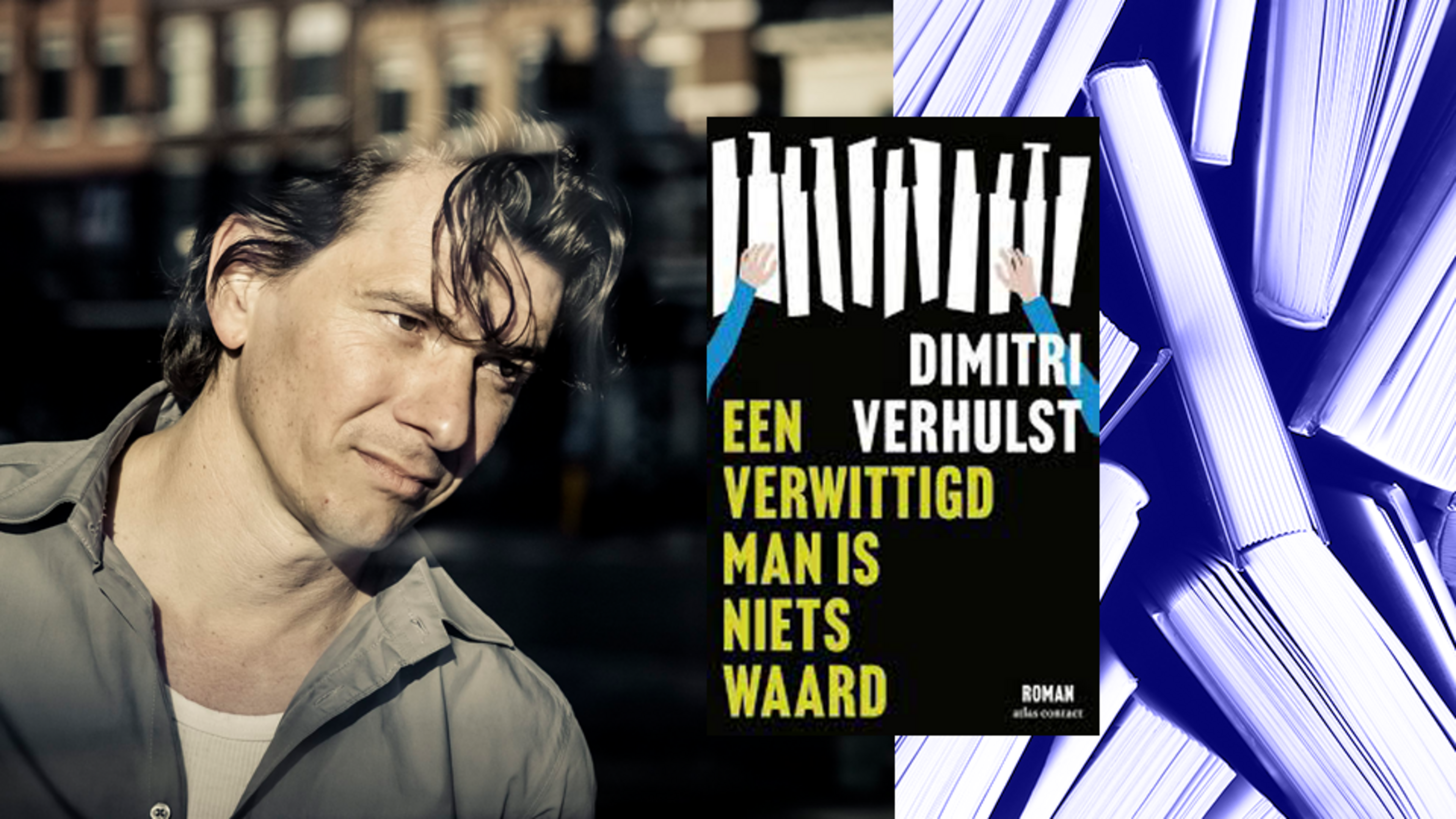 RECENSIE. ‘Een verwittigd man is niets waard’ van Dimitri Verhulst: even wispelturig als cupido